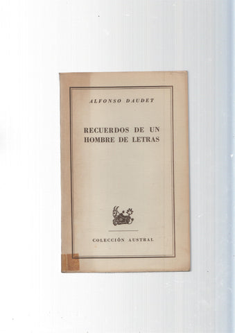 Coleccion Austral: Recuerdos de un hombre de letras
