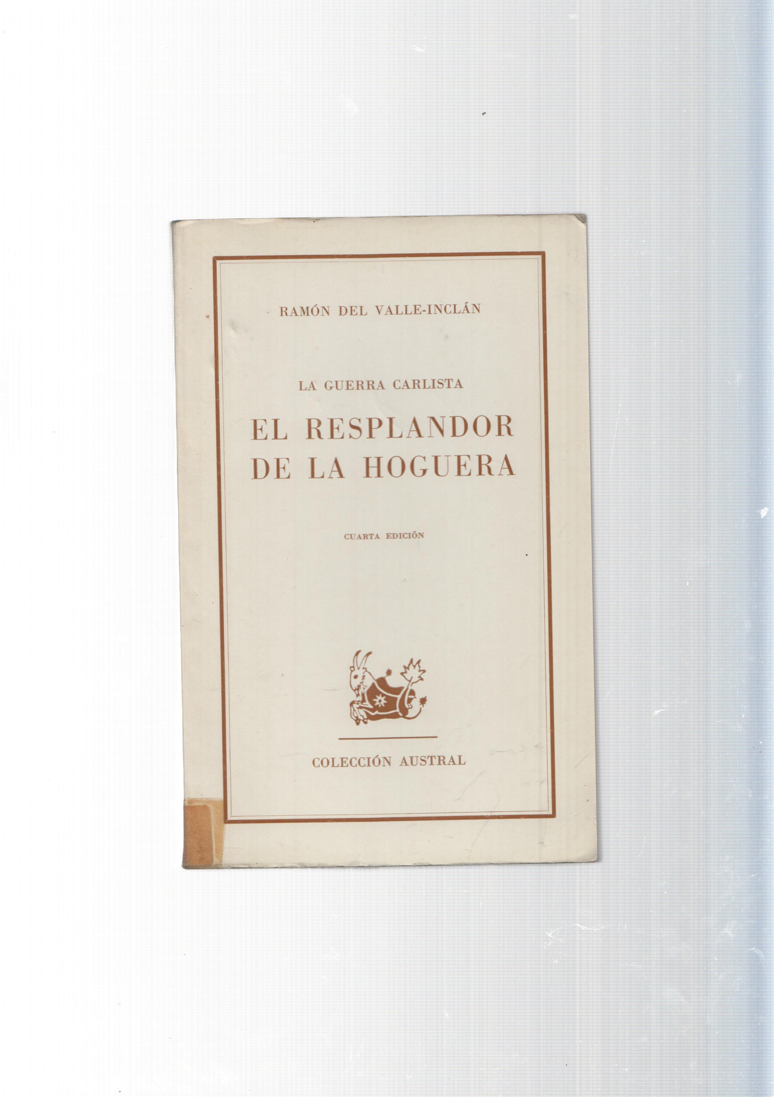 Austral: El resplandor de la hoguera (cuarta edicion)