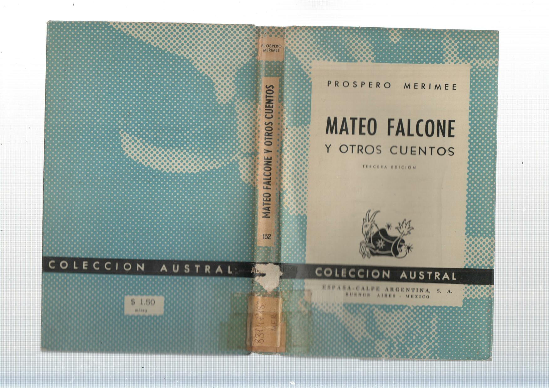 Coleccion Austral: Mateo Falcone y otros cuentos