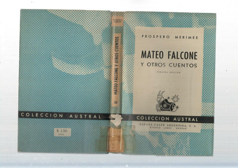 Coleccion Austral: Mateo Falcone y otros cuentos