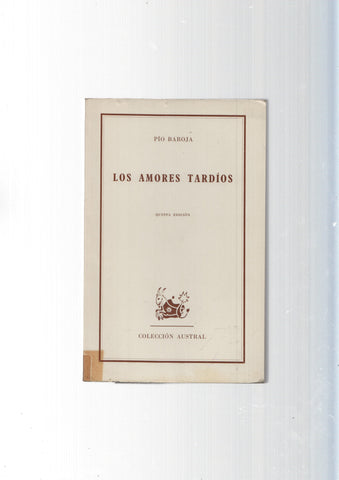 Coleccion Austral: os amores tardios