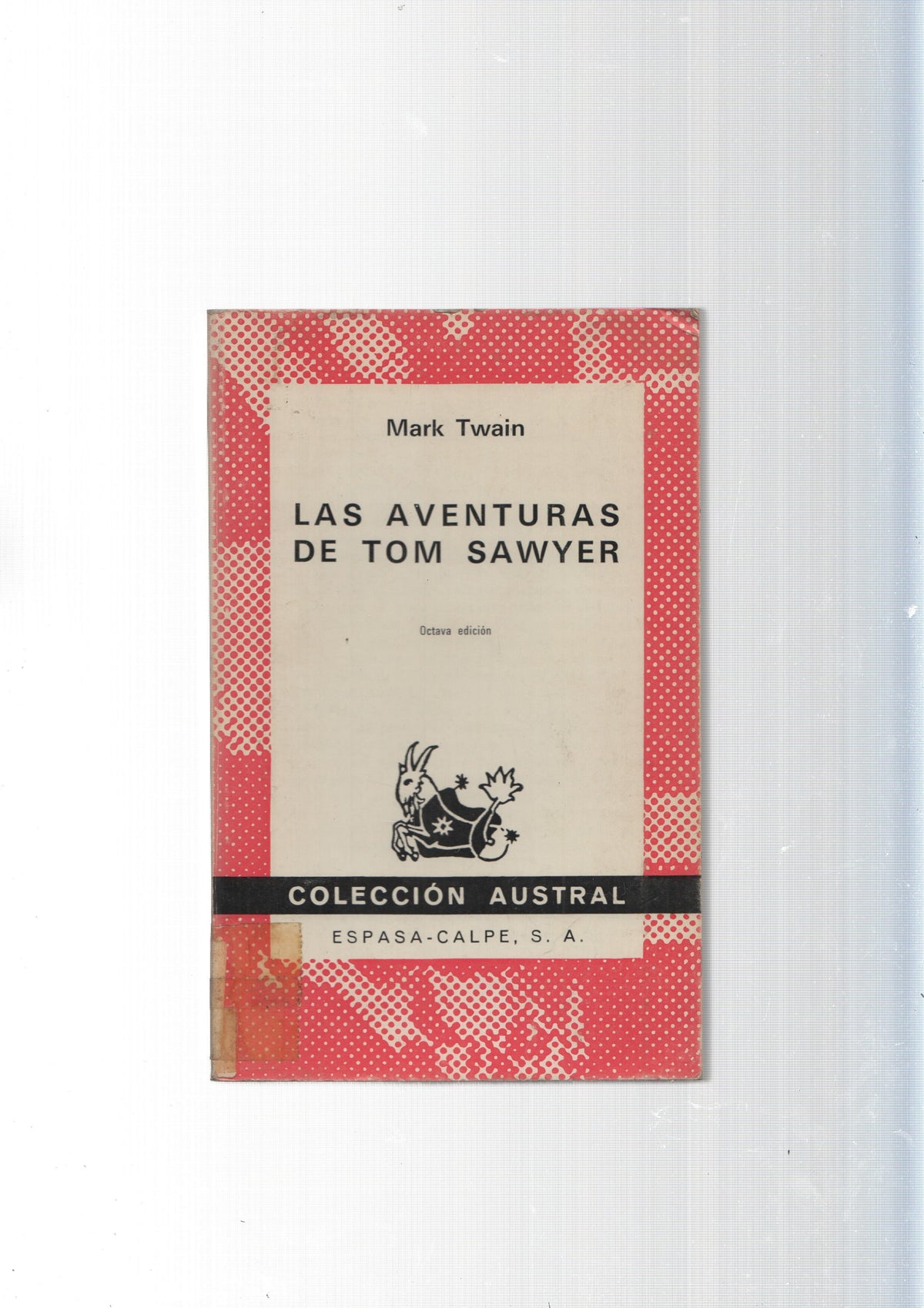 Coleccion Austral: Las aventuras de Tom Sawyer