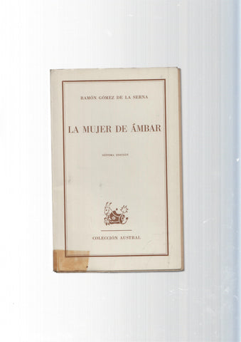 Coleccion Austral: La mujer de ambar