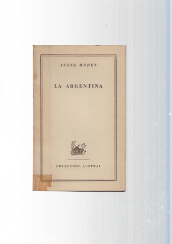 Coleccion Austral: La Argentina