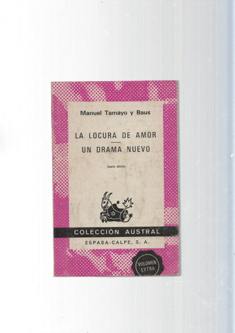 Coleccion Austral: La locura de amor - Un drama nuevo