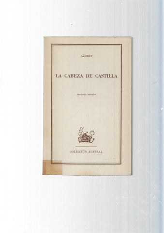 Coleccion Austral: La cabeza de Castilla