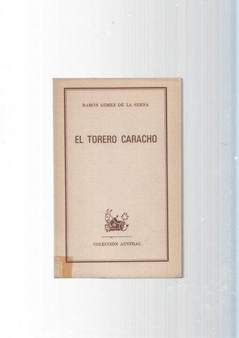 Coleccion Austral: El torero Caracho