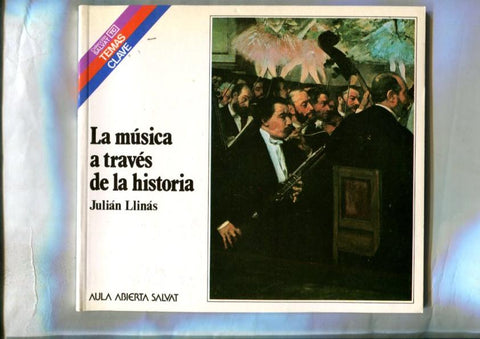 Temas Clave numero 95: La musica a traves de la historia