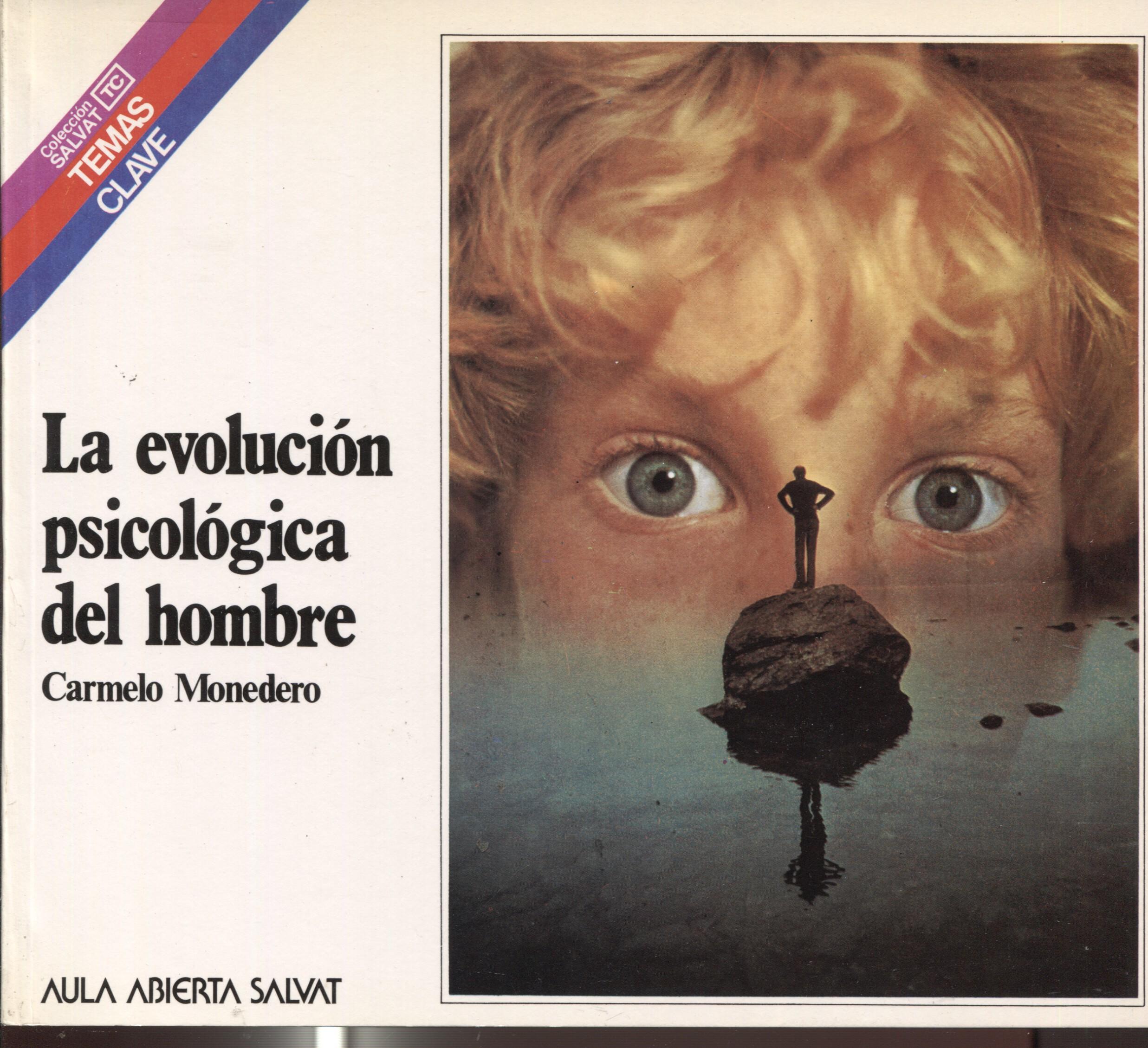 Temas Clave numero 084: La evolucion psicologica del hombre