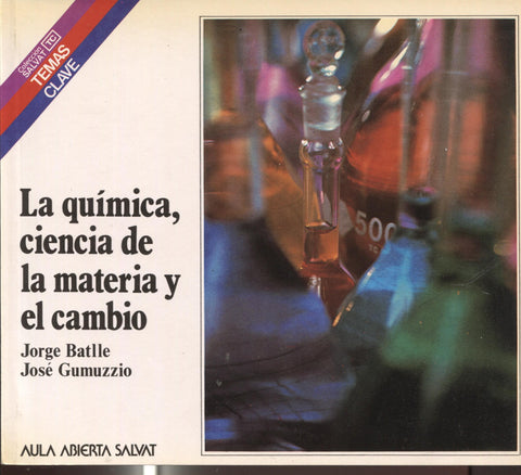 Temas Clave numero 085: La quimica, ciencia de la materia y el cambio