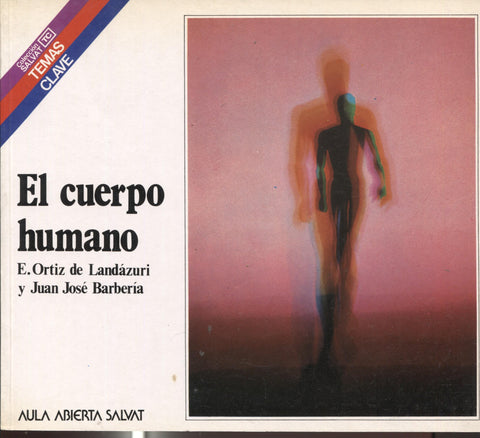 Temas Clave numero 081: El cuerpo humano