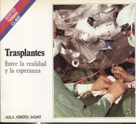 Temas Clave numero 021: Trasplantes, entre la realidad y la esperanza
