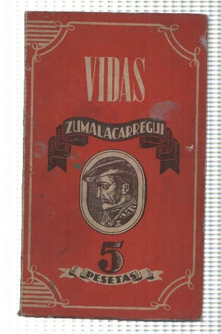 Vidas numero 02: Zumalacarregui