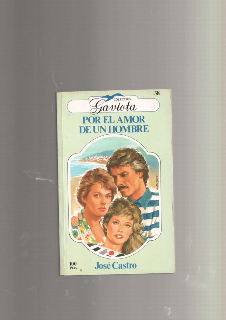 Coleccion Gaviota numero 38: Por el amor de un hombre