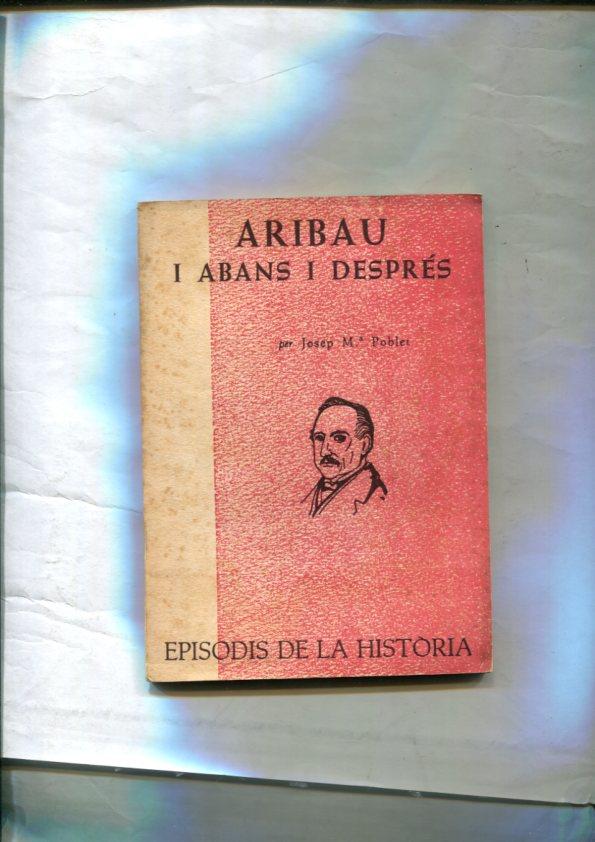 Episodis de la historia: Aribau i abans i despres