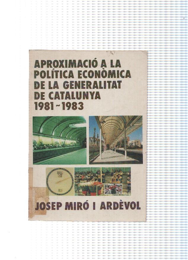 Aproximacio a la Politica economica de la Generalitat de Catalunya 1981-1983