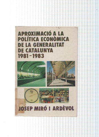 Aproximacio a la Politica economica de la Generalitat de Catalunya 1981-1983