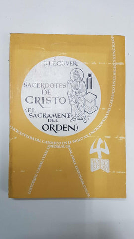 Enciclopedia del Catolico en el Siglo XX numero 053: Sacerdotes de Cristo-El sacramento del orden