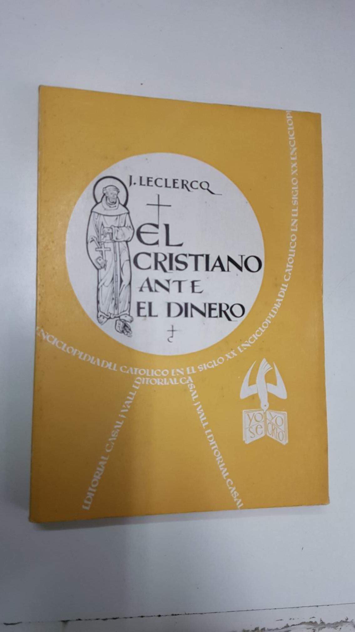 Enciclopedia del Catolico en el Siglo XX numero 059: El cristiano ante el dinero