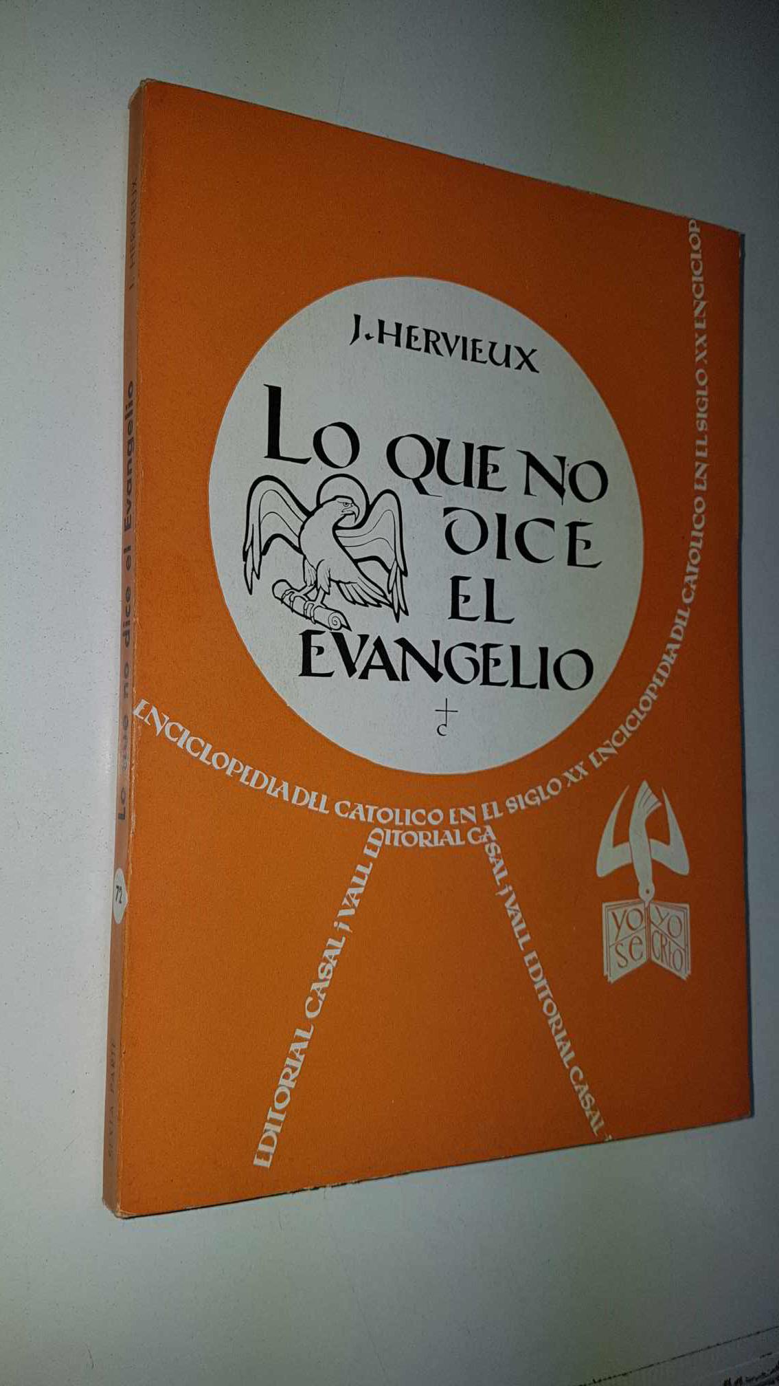 Enciclopedia del Catolico en el Siglo XX numero 072: Lo que no dice el evangelio