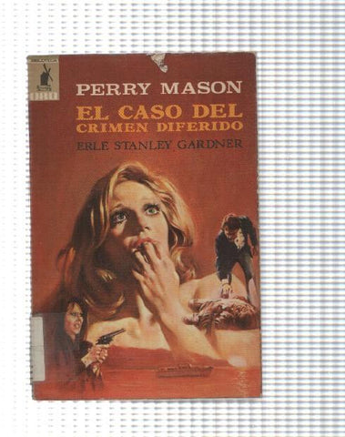 Biblioteca oro numero 669: Perry Mason: El caso del crimen diferido