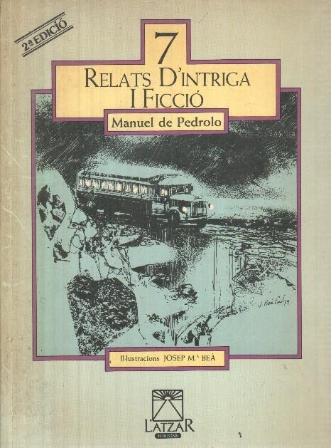7 Relats d intriga i ficcio: L'origen de les coses, Angels al bar, Impunitat, 