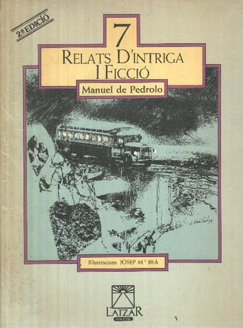 7 Relats d intriga i ficcio: L'origen de les coses, Angels al bar, Impunitat, 