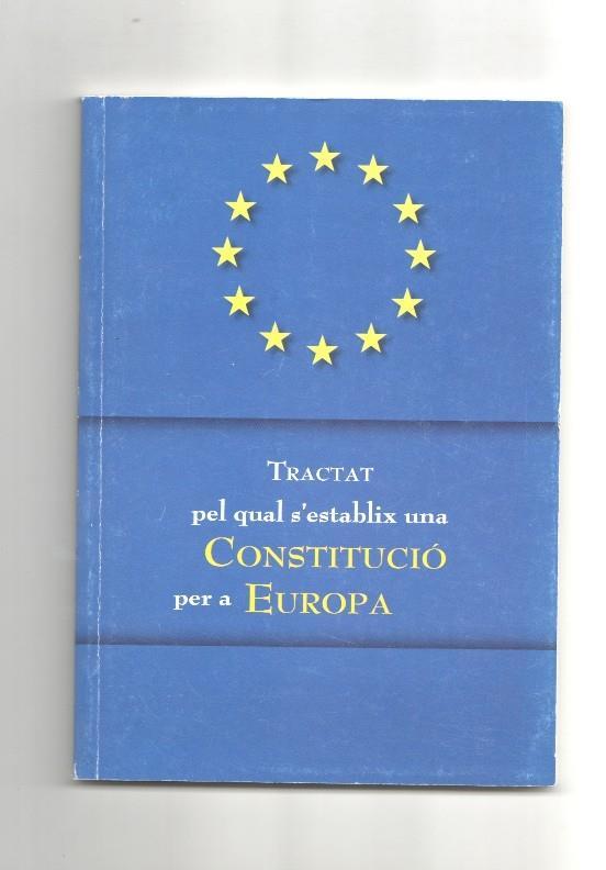 Tractat pel qual s establix una Constitucio per a Europa