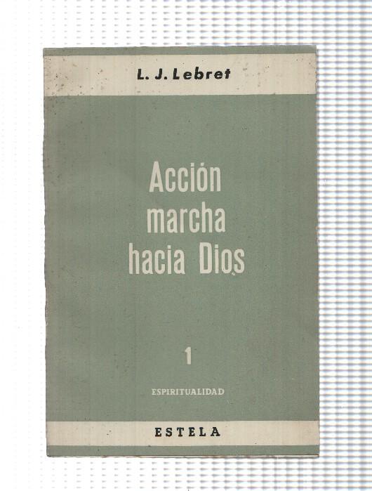 Accion marcha hacia Dios