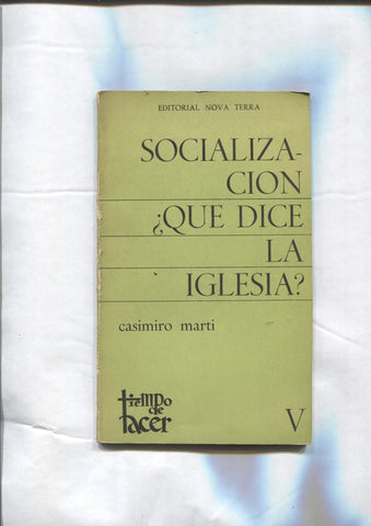 Socializacion:  Que dice la iglesia ?