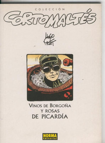 Coleccion Corto Maltes b/n numero 17: Vinos de Borgoña y Rosas de Picardia