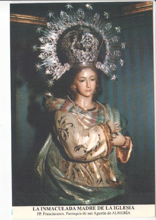 Postal JC0610: La Inmaculada Madre de la Iglesia. PP. Franciscanos. Parroquia de san Agustin de Almeria