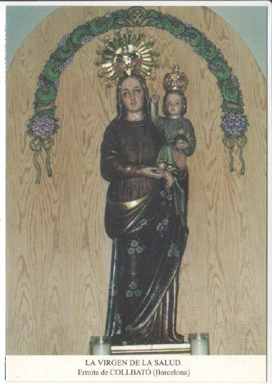Postal JC0615: La Virgen de la Salud. Ermita de Collbato (Barcelona). Recuerdo del VIII encuentro Mariano de A.V.E.