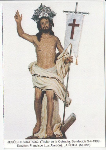 Postal JC0624: Jesus Resucitado (Titular de la Cofradia. Bendecida 3-4-1999), escultor: Francisco Liza Alarcon. La Ñora (Murcia)