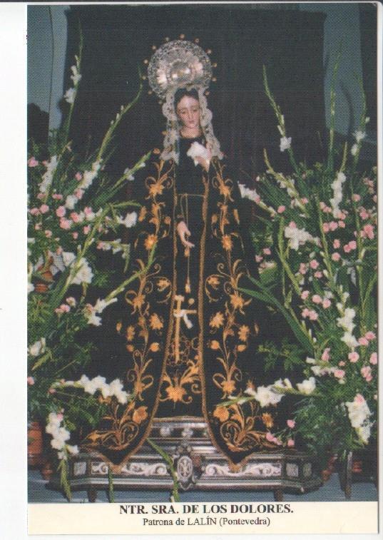 Postal JC0640: Ntra. Sra. de Los Dolores. Patrona de Lalin (Pontevedra)