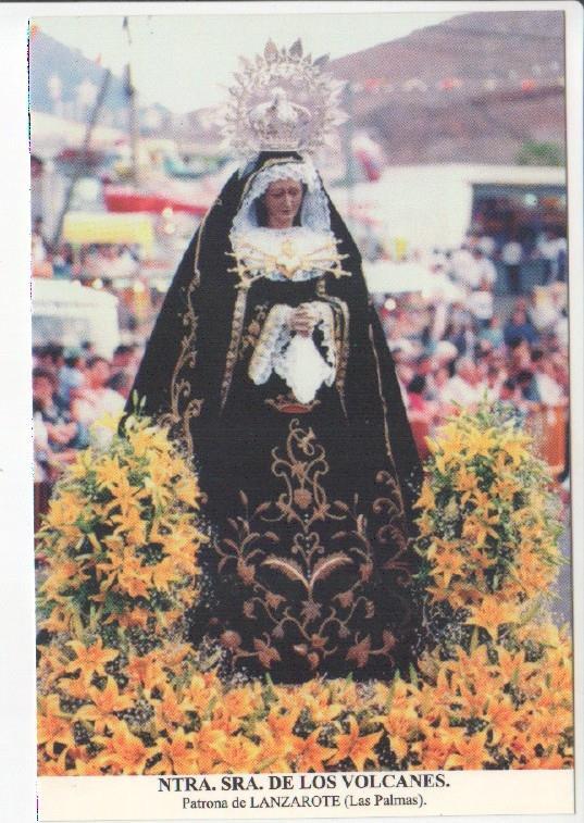 Postal JC0643: Ntra. Sra. de Los Volcanes. Patrona de Lanzarote (Las Palmas)