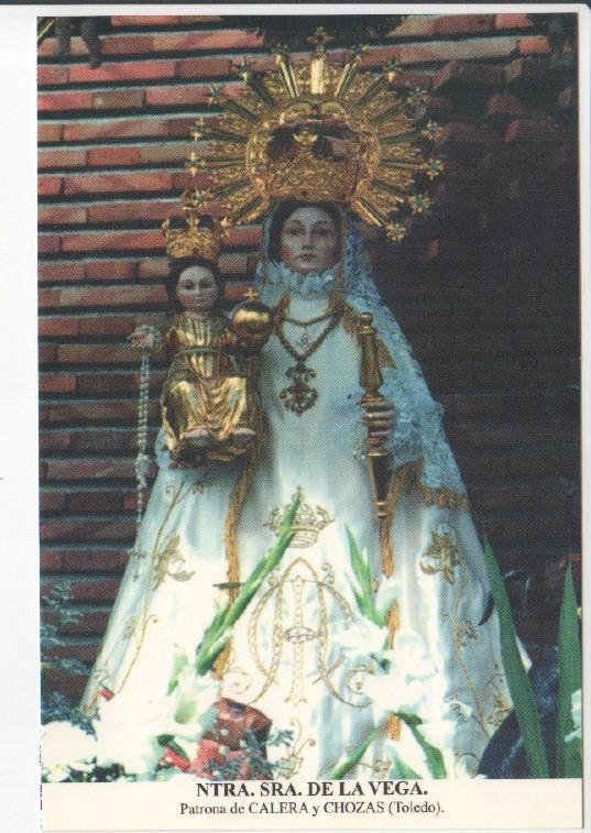 Postal JC0647: Ntra. Sra. de la Vega. Patrona de Calera y Chozas (Toledo)