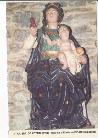 Postal JC0671: Ntra. Sra. de Azitain (s. XVIII). Titular de la Ermita de Eibar (Guipuzcoa)