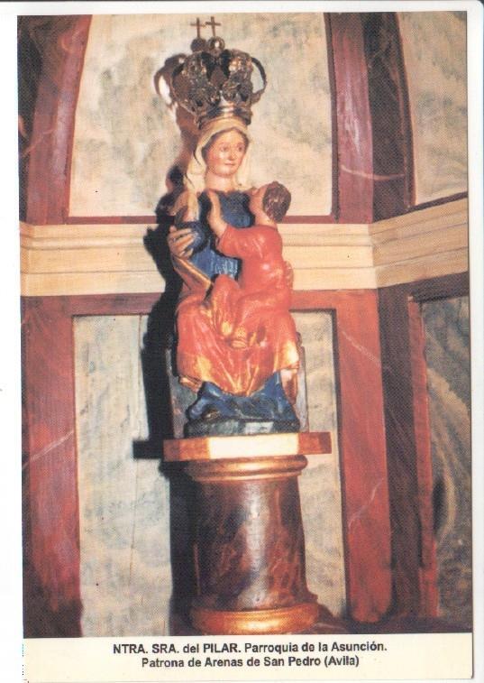 Postal JC0681: Ntra. Sra. del Pilar. Parroquia de la Asuncion. Patrona de Arenas de San Pedro (Avila)