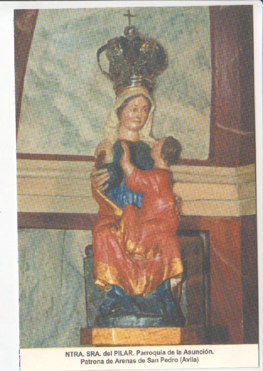 Postal JC0682: Ntra. Sra. del Pilar. Parroquia de la Asuncion. Patrona de Arenas de San Pedro (Avila)