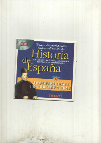 CD-Rom: Historia de España volumen 11: La preponderancia española 1556 - 1598 Reinado de Felipe II