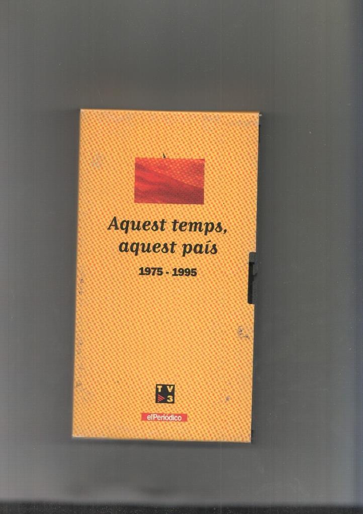 Video VHS: Aquest temps aquest pais 1975-1995