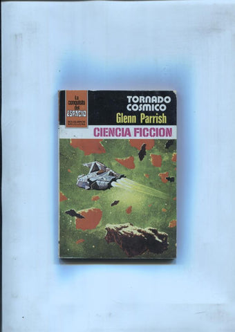 Novela: La Conquista del Espacio numero 639: Tornado cosmico