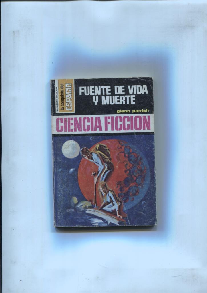 Novela: La Conquista del Espacio numero 258: Fuente de vida y muerte