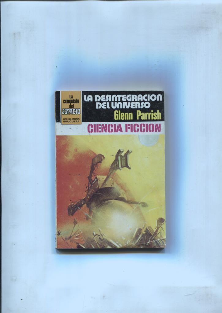 Novela: La Conquista del Espacio numero 580: La desintegracion del universo