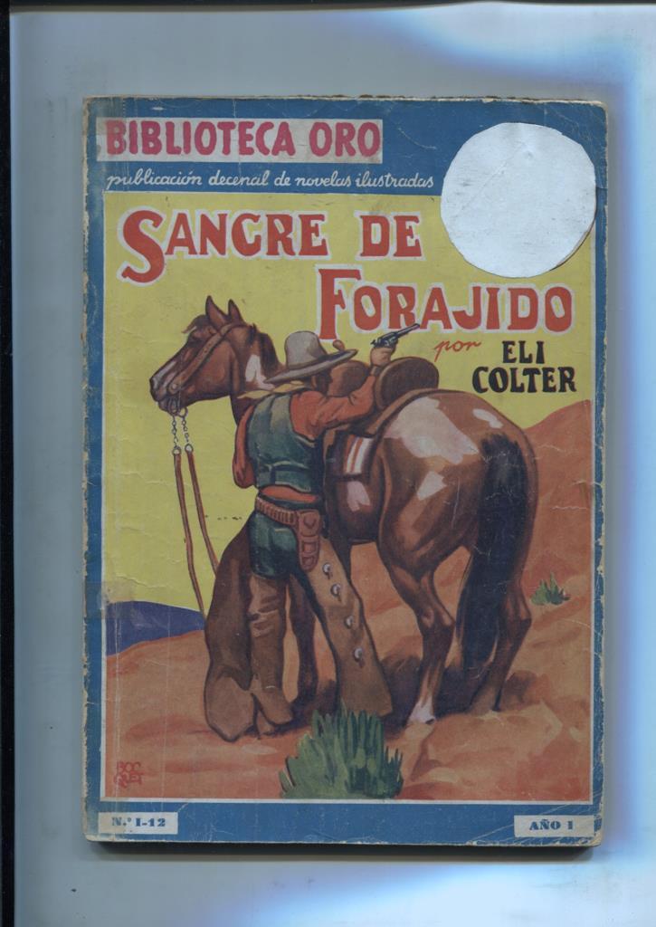 Biblioteca Oro Azul numero 1-12: Sangre de forajido