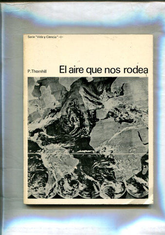 Biblioteca Cosmos, serie Vida y Ciencia numero 01: El aire que nos rodea