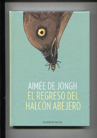 El regreso del Halcon Abejero