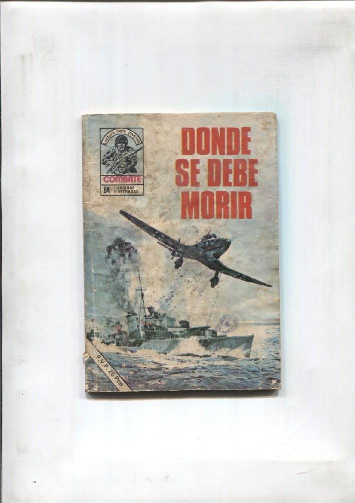 Produc. Editoriales: Combate numero 171: Donde se debe morir