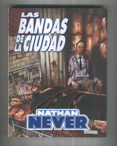 Aleta: Nathan Never retapado editorial: Las bandas de la ciudad-El carnicero y La nave de los condenados